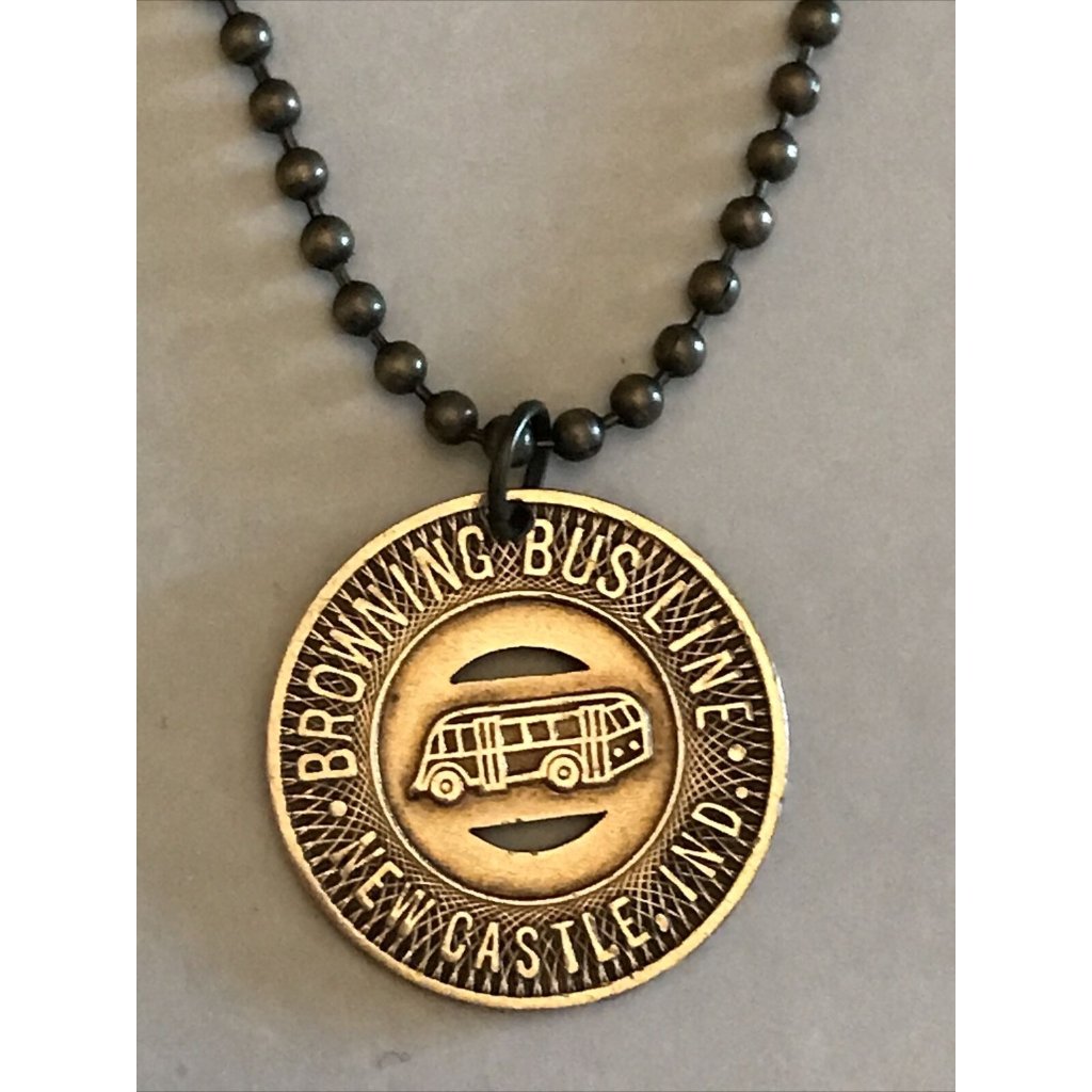 1940's Browning Bus Line New Castle, Ind. Brass Token Pendant. Wear History!